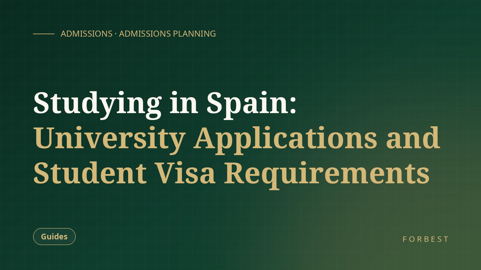 Studying in Spain: University Applications and Student Visa Requirements