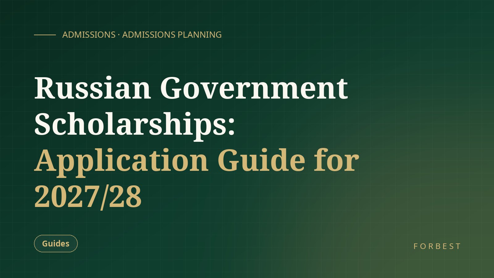Russian Government Scholarships: Application Guide for 2027/28